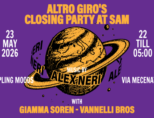 23 MAGGIO 2026 – ALTRO GIRO CLOSING PARTY – ALEX NERI